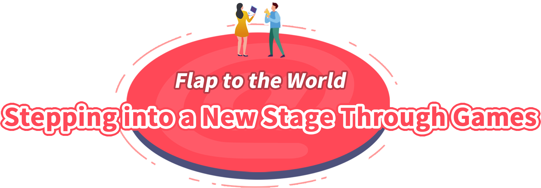 Flap to the World Stepping into a New Stage Through Games